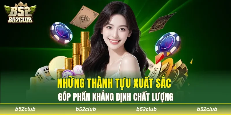 Những thành tựu xuất sắc góp phần khẳng định chất lượng